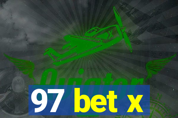 97 bet x